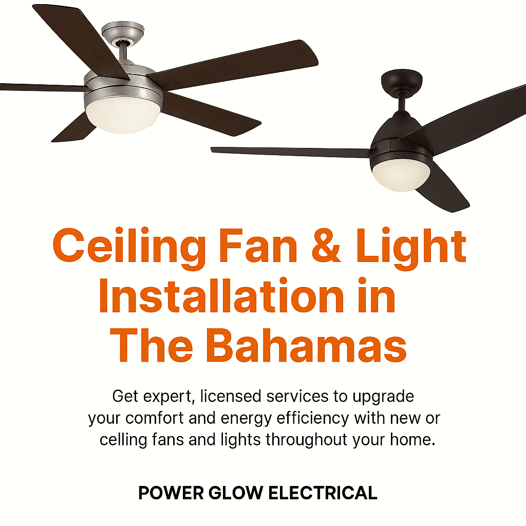 Modern ceiling fans with integrated lights installed by licensed electricians in The Bahamas. Energy-efficient upgrade for homes and businesses.